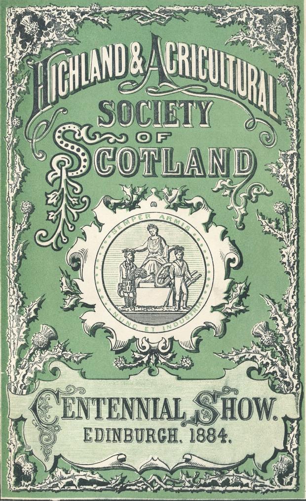 The Scottish Farmer: The Centennial Show was held in Edinburgh in 1884
